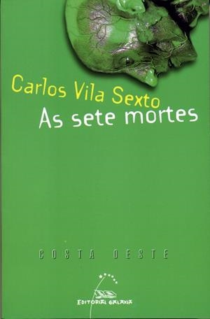 As sete mortes | 9788498651645 | Vila Sexto, Carlos