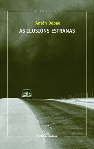 As ilusións estrañas | 9788498655438 | Dobao, Antón