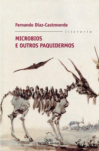 Microbios e outros paquidermos | 9788498654066 | Díaz-Castroverde Gómez, Fernando