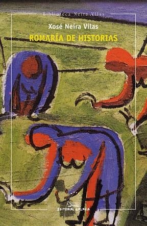 Romaría de historias | 9788498656442 | Neira Vilas, Xosé Santiago