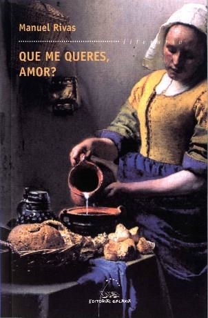 Que me queres, amor? | 9788482889153 | Rivas Barros, Manuel