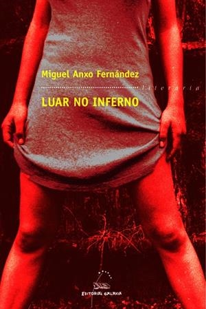 Luar no inferno | 9788482889283 | Fernández, Miguel Anxo