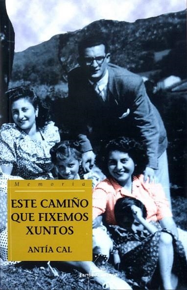 Este camiño que fixemos xuntos | 9788482889559 | Cal, Antía