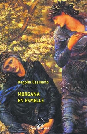 Morgana en Esmelle | 9788498654127 | Caamaño, Begoña