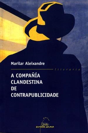 A compañía clandestina de contrapublicidade | 9788471540409 | Aleixandre, Marilar