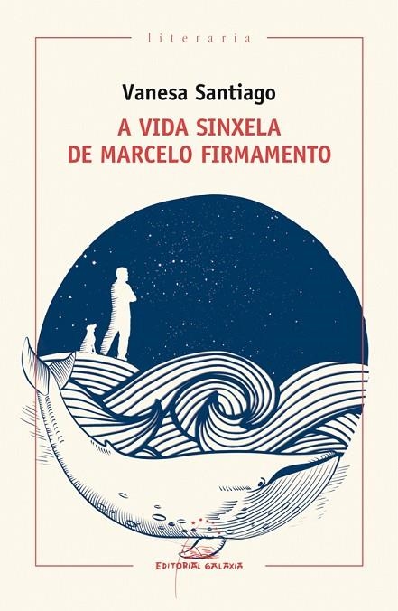 A vida sinxela de Marcelo Firmamento | 9788491510680 | Santiago, Vanesa