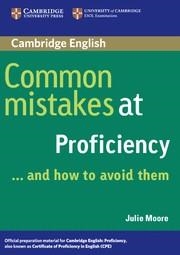 PROFICIENCY COMMON MISTAKES AT CPE | 9780521606837 | JULIE MOORE