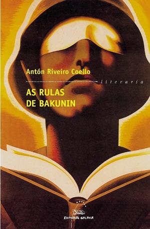 As rulas de Bakunin | 9788482887548 | Riveiro Coello, Antón