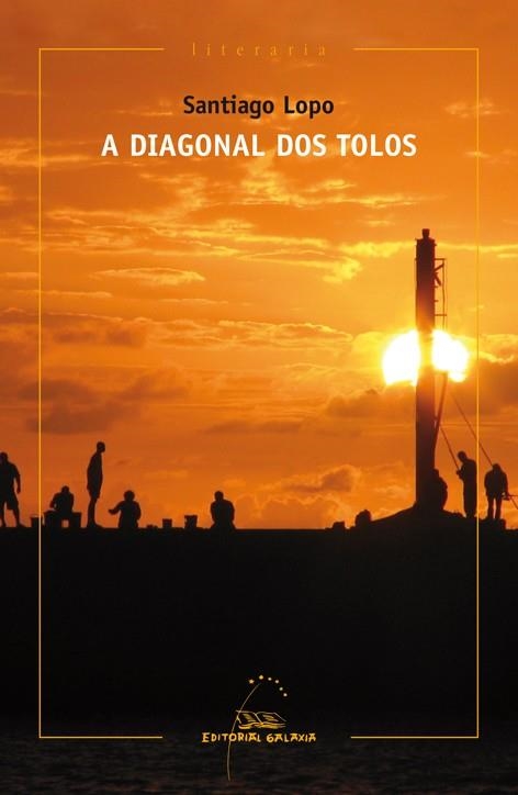 A diagonal dos tolos | 9788498655636 | Lopo, Santiago