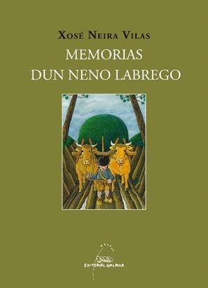 Memorias dun neno labrego (C) | 9788498653465 | Neira Vilas, Xosé