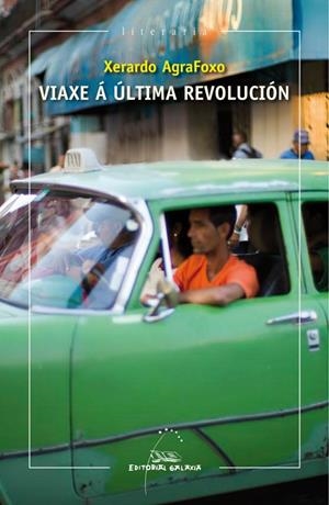 Viaxe á última revolución | 9788498657173 | AgraFoxo, Xerardo