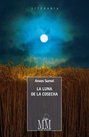 La luna de la cosecha | 9788498657395 | Sumai, Anxos