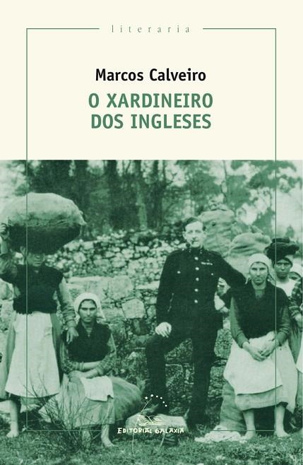 O xardineiro dos ingleses | 9788491510857 | Calveiro, Marcos