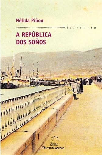 A república dos soños | 9788482887678 | Piñon, Nélida