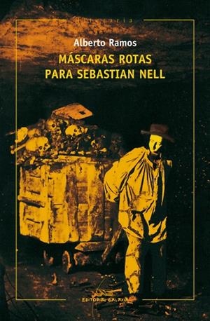 Máscaras rotas para Sebatian Nell | 9788498655698 | Ramos, Alberto