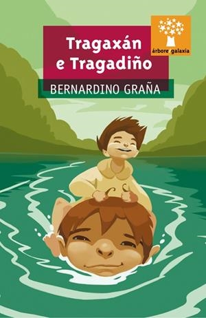Tragaxán e Tragadiño | 9788498656961 | Graña, Bernardino