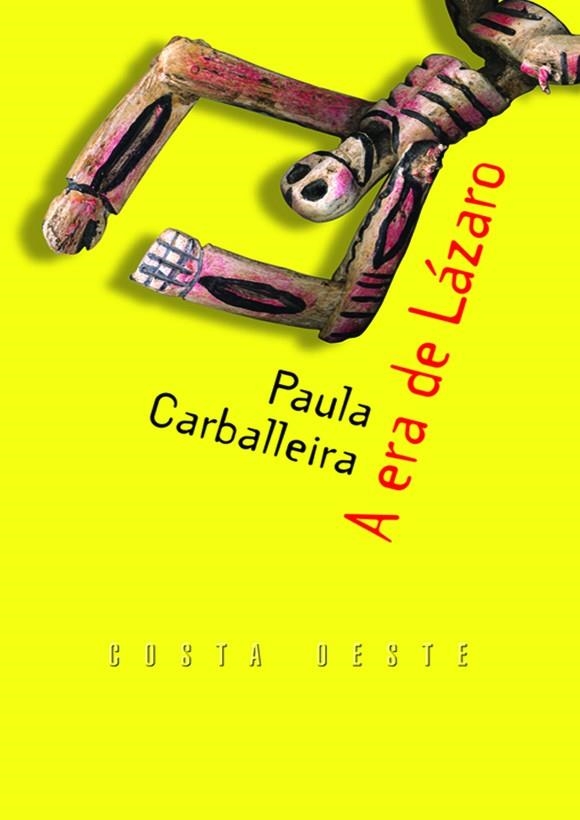 A era de Lázaro | 9788482887135 | Carballeira, Paula