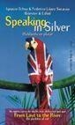 Speaking in Silver | 9788478808182 | Ochoa Santamaria, Ignacio;López Socasau, Federico