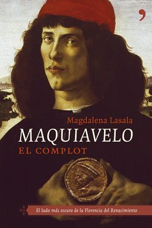 Maquiavelo: El complot | 9788484604914 | Lasala, Magdalena