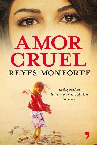 Amor cruel | 9788484607274 | Monforte, Reyes