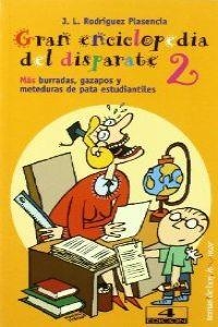 Gran enciclopedia del disparate, 2 | 9788478809882 | Rodríguez Plasencia, J. L.