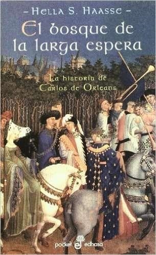 El bosque de la larga espera (bolsillo) | 9788435016605 | Haasse, Hella S.