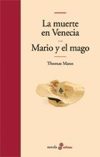 La muerte en Venecia y Mario y el mago | 9788435009386 | Mann, Thomas