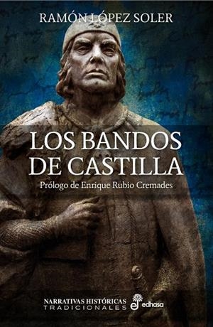 Los bandos de Castilla | 9788435062732 | López Soler, Ramón