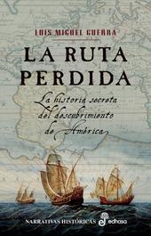 La ruta perdida | 9788435061698 | Guerra, Luis Miguel