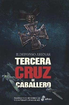 Tercera Cruz de Caballero | 9788435063111 | Arenas Romero, Ildefonso