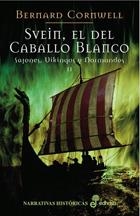Svein, el del caballo blanco-2 | 9788435061391 | Cornwell, Bernard