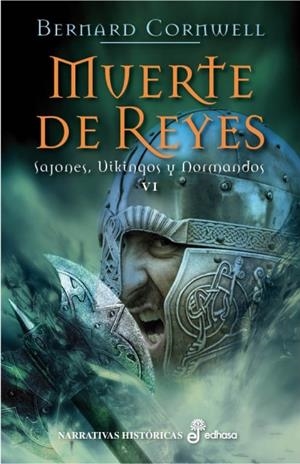 MUERTE DE REYES-6 | 9788435062572 | Cornwell, Bernard