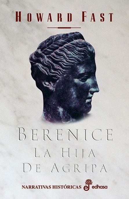 Berenice. La hija de Agripa | 9788435060844 | Fast, Howard