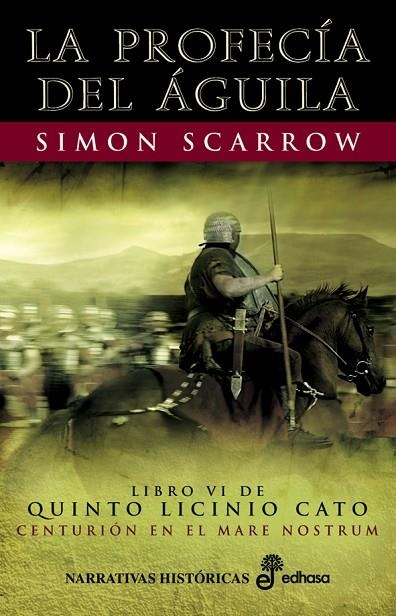 6. La profecía del águila | 9788435061384 | Scarrow, Simon