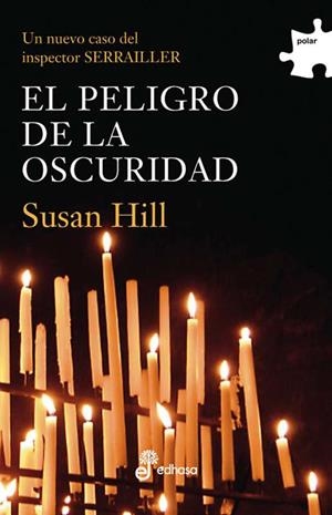 El peligro de la oscuridad (III) | 9788435009430 | Hill, Susan