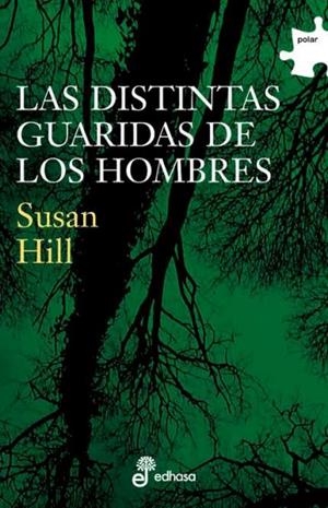 Las distintas guaridas de los hombres | 9788435009416 | Hill, Susan