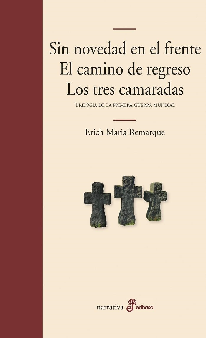 Sin novedad en el frente. El camino de regreso. Los tres camaradas | 9788435010870 | Remarque, Erich Maria