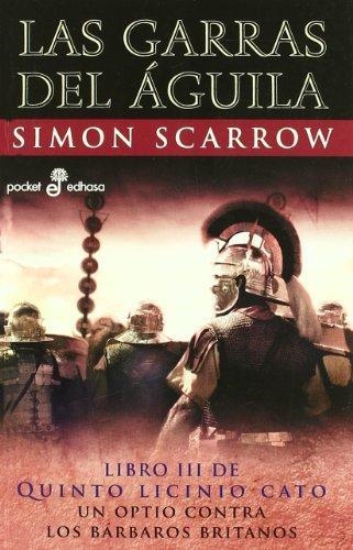 Las garras del águila (III)  (bolsillo) | 9788435018548 | Scarrow, Simon