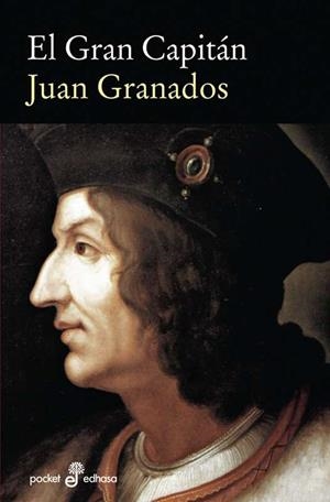 El gran capitán (bolsillo) | 9788435018777 | Granados, Juan A.