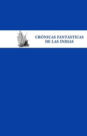 Crónicas fantásticas de las Indias | 9788435070027 | Varios autores