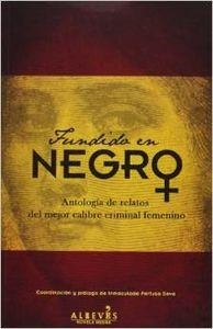 Fundido en negro: antología de relatos del mejor calibre criminal femenino | 9788415900504