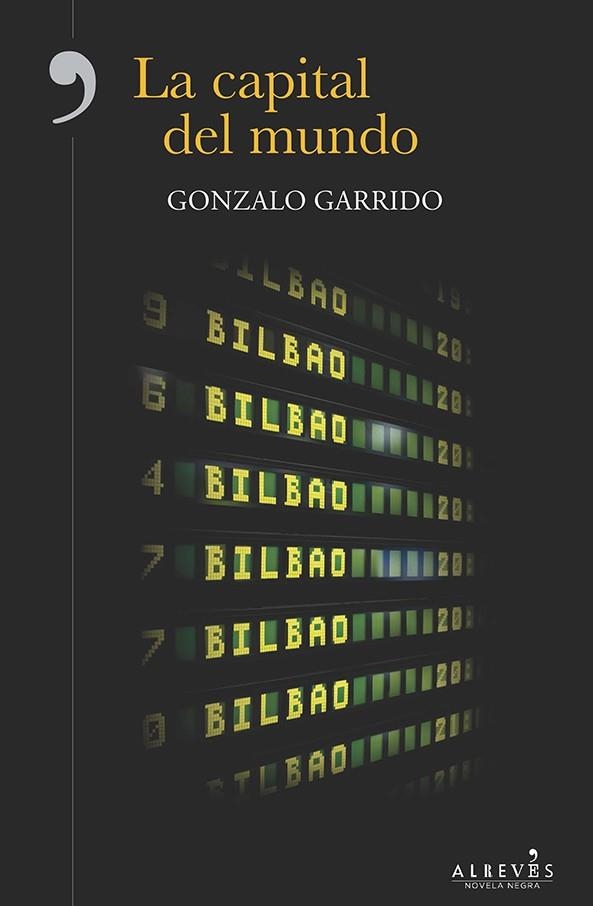 La capital del mundo | 9788416328574 | Garrido Ávila, Gonzalo