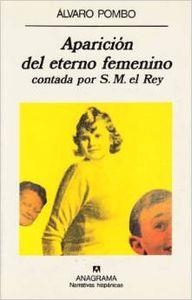 Aparición del eterno femenino contada por S.M. el Rey | 9788433909534 | Pombo, Álvaro