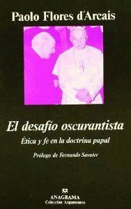 El desafío oscurantista (Ética y fe en la doctrina papal) | 9788433913883 | Flores d'Arcais, Paolo