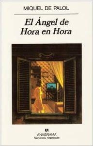 El Ángel de Hora en Hora | 9788433910639 | Palol, Miquel de
