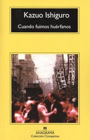 Cuando fuimos huérfanos | 9788433968111 | Ishiguro, Kazuo