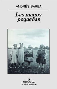 Las manos pequeñas | 9788433971760 | Barba, Andrés