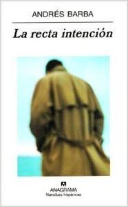 La recta intención | 9788433968333 | Barba, Andrés