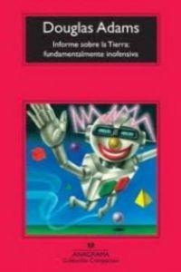 Informe sobre la Tierra: fundamentalmente inofensiva | 9788433923509 | Adams, Douglas