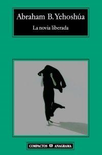 La novia liberada | 9788433973221 | Yehoshúa, Abraham B.